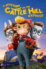 A Mystery on the Cattle Hill Express movie poster