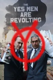 The Yes Men Are Revolting movie poster