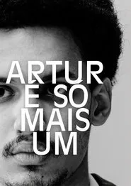 Artur é Só Mais Um movie poster