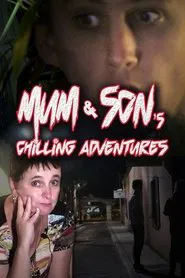 Mum and Son's Chilling Adventures movie poster