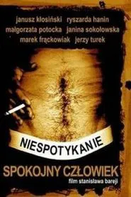 Niespotykanie spokojny człowiek movie poster