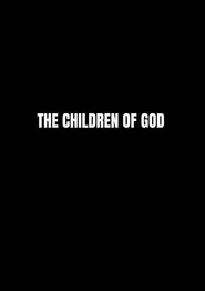 THE CHILDREN OF GOD movie poster