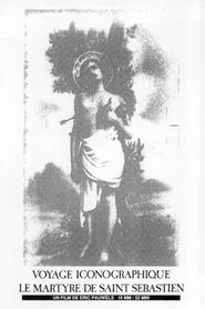 The Iconographic Journey: The Martyrdom of Saint Sebastian movie poster