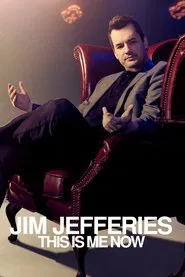 Jim Jefferies: This Is Me Now movie poster