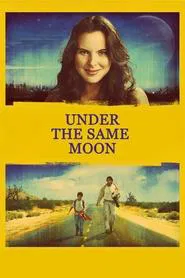 Under the Same Moon movie poster