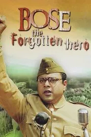 Netaji Subhas Chandra Bose: The Forgotten Hero movie poster