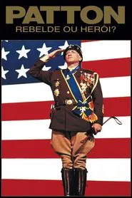 Poster do filme Patton, Rebelde ou Herói?