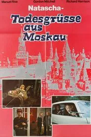 Natascha - Todesgrüsse aus Moskau movie poster