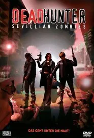 Deadhunter: Sevillian Zombies movie poster