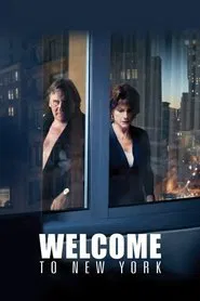 Welcome to New York movie poster