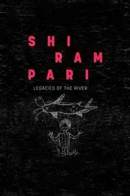Shirampari: Legacies of the River movie poster