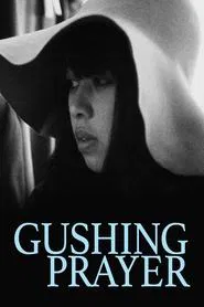 Gushing Prayer movie poster