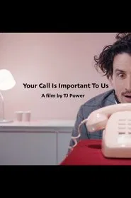 Your Call Is Important to Us movie poster