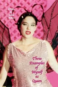Three Examples of Myself as Queen movie poster