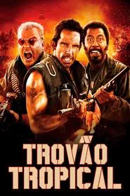 Poster do filme Trovão Tropical