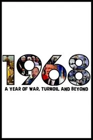 1968: A Year of War, Turmoil and Beyond movie poster