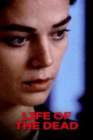 The Life of the Dead movie poster