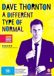Poster do filme Dave Thornton: A Different Type of Normal