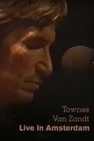 Townes Van Zandt: Live in Amsterdam movie poster