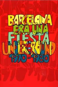 Poster do filme Barcelona era una fiesta (Underground 1970-1980)