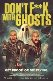 Don't F**k with Ghosts movie poster