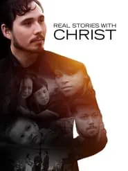 Poster da série Real Stories with Christ