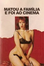Poster do filme Killed the Family and Went to the Movies