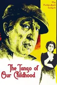 Poster do filme The Tango of Our Childhood