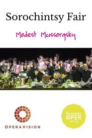 Mussorgsky: Sorochintsy Fair (Komische Oper Berlin) movie poster