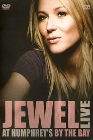 Jewel Live At Humphreys By The Bay movie poster