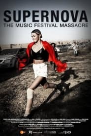 Supernova: The Music Festival Massacre movie poster