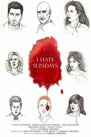 I Hate Sundays movie poster