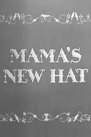 Mama's New Hat movie poster