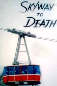 Skyway to Death movie poster