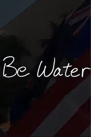 Be Water movie poster