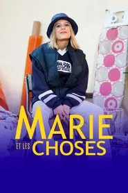 Marie et les Choses tv show poster