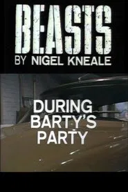 Beasts: During Barty's Party movie poster