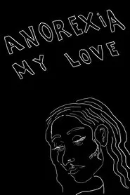 Anorexia My Love movie poster