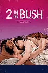 2 in the Bush: A Love Story movie poster