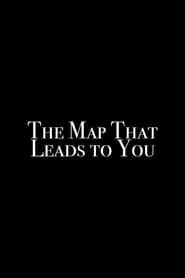 The Map That Leads to You movie poster