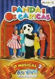 Panda e os Caricas - O Musical Ao Vivo 2 movie poster