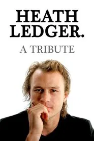 Heath Ledger: A Tribute movie poster