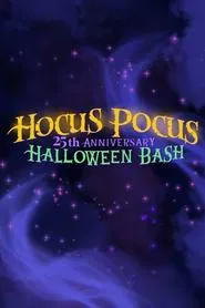 Hocus Pocus 25th Anniversary Halloween Bash movie poster
