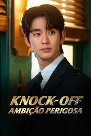 Poster da série Knock-Off: Ambição Perigosa