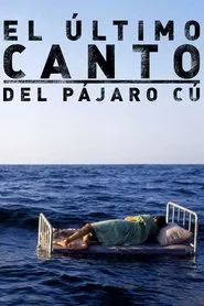 Poster do filme El último canto del pájaro cú