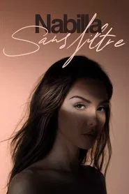 Nabilla : Sans filtre tv show poster