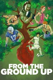 From the Ground Up movie poster