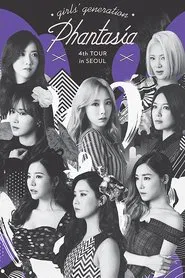Poster do filme Girls' Generation - Phantasia Tour in Seoul