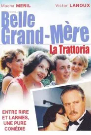 Belle grand mère, La Trattoria movie poster
