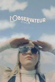 L'Observateur movie poster